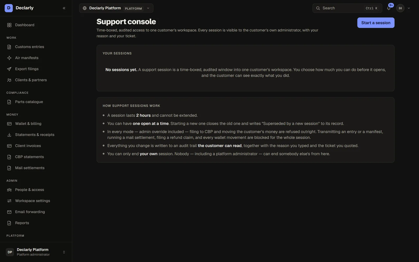 The support console: how a support session works — two-hour cap, one session at a time, filing and money refused, everything written to an audit trail the customer can read